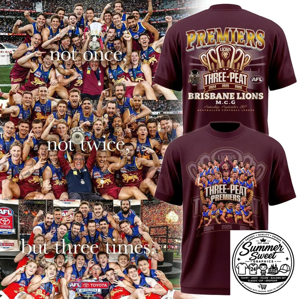 2024 2025 2026 Brisbane Lions AFL Three-Peat Premiers T-Shirt 2024 2025 2026 Brisbane Lions AFL Three-Peat Premiers T-Shirt