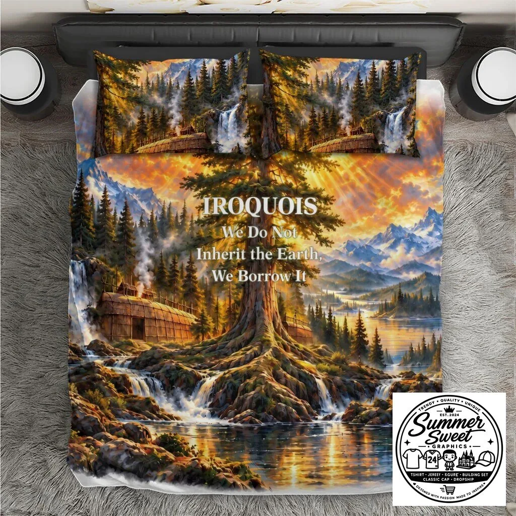 Iroquois We Do Not Inherit The Earth We Borrow It Native American Bedding Set 7 Iroquois We Do Not Inherit The Earth We Borrow It Native American Bedding Set