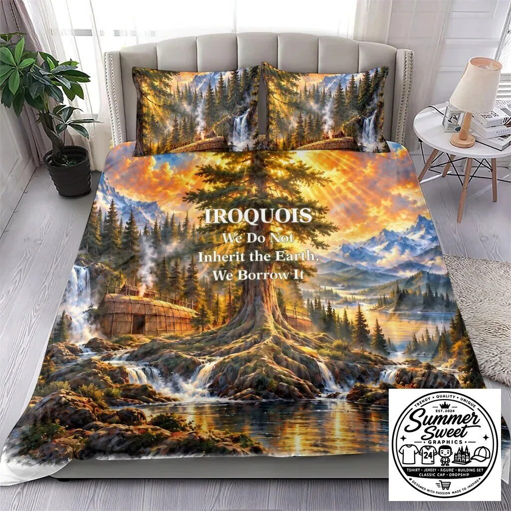 Iroquois We Do Not Inherit The Earth We Borrow It Native American Bedding Set 8 Iroquois We Do Not Inherit The Earth We Borrow It Native American Bedding Set