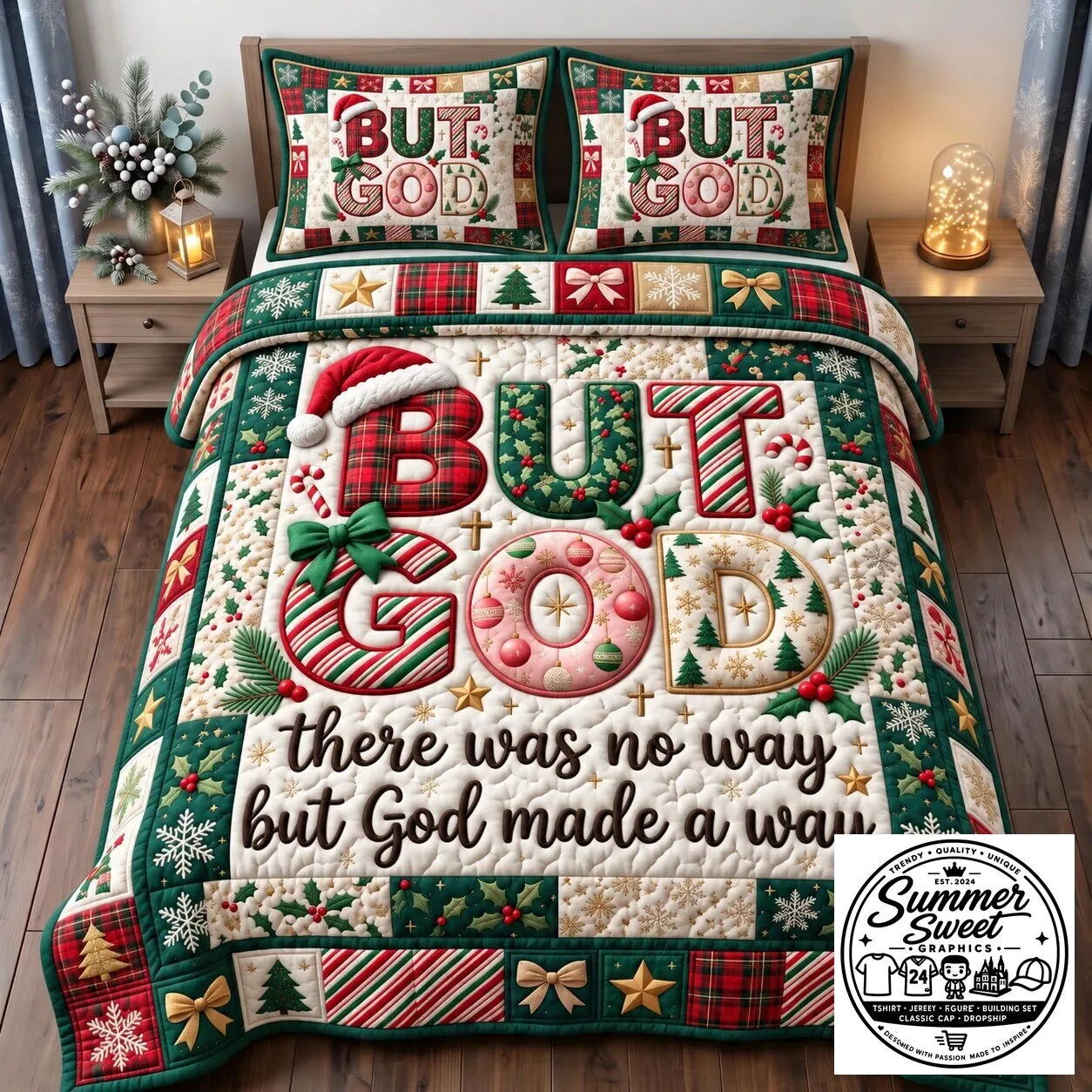 Christmas Christian But God Made A Way Quilted Bedding Set